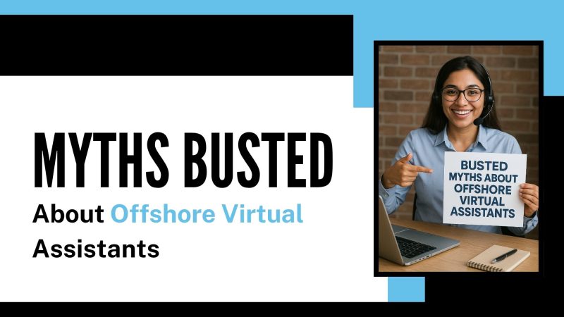 Myths About Offshore Virtual Assistants