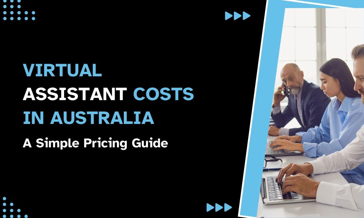 Virtual Assistant Rates In Australia