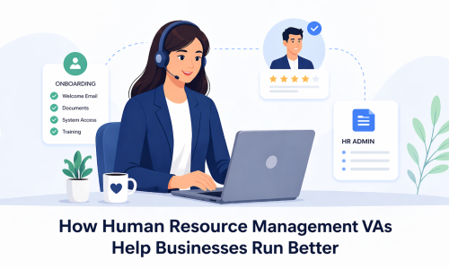How Human Resource VAs Help Businesses Run Better