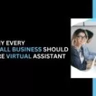 Why Every Small Business Should Hire a Virtual Assistant